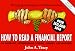 How to Read a Financial Report: Wringing Vital Signs Out of the Numbers