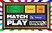 Match and Play