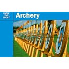 Click here to buy Archery (Know the Sport) by  John Adams.
