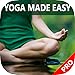Yoga Made Easy - Basic Yoga Poses Video Guide & Tips For Beginners