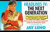 Headlines IV: The Next Generation