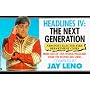 Headlines IV: The Next Generation