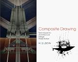 Composite Drawing: Techniques for Architectural Design Presentation