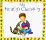 My Family's Changing (A First Look At Series)