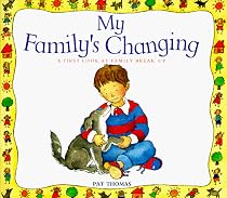 My Family's Changing (A First Look At Series)