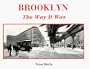 Brooklyn: The Way It Was
