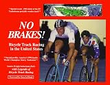 No Brakes! Bicycle Track Racing in the United States