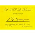 Vom Strich zur Schrift: Ideen und Anregungen zum graphomotorischen Training