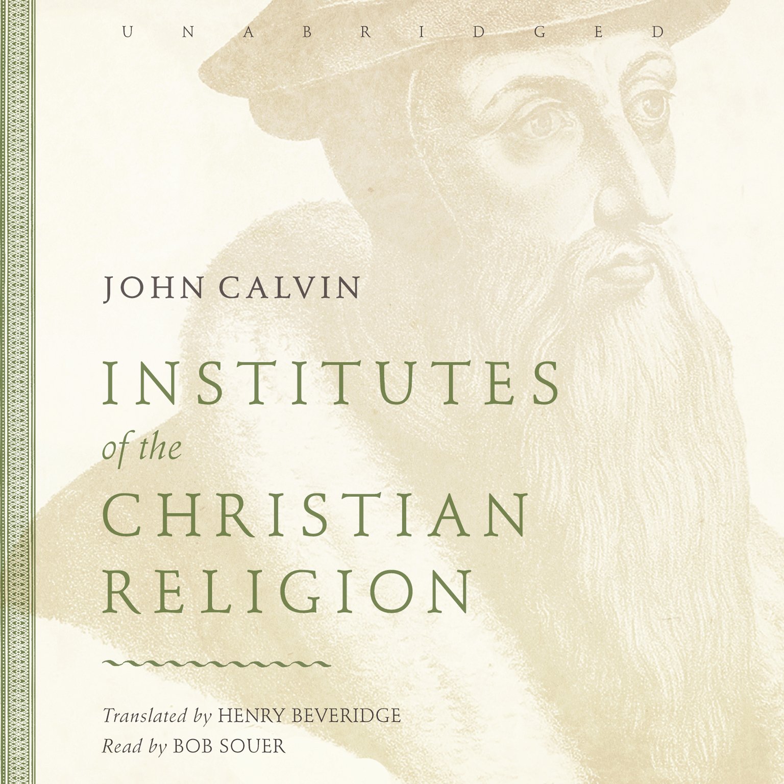 Institutes of the Christian Religion - John Calvin