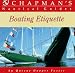 Search : Boating Etiquette (Chapman's Nautical Guides) (Chapman's Nautical Guides)