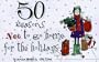 50 Reasons Not to Go Home for the Holidays