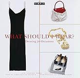 What Should I Wear? : Dressing for Occasions