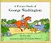 A Picture Book of George Washington (Picture Book Biography) by David A. Adler