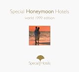 Special Honeymoon Hotels: World 1999 (World Destinations)