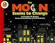 The Moon Seems to Change (Let's-Read-and-Find-Out Science 2)