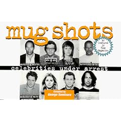 Mug Shots: Celebrities Under Arrest