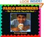 Pablo Remembers