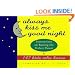 Always Kiss Me Good Night: Instructions on Raising the Perfect Parent by 147 Kids Who Know
