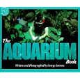 The Aquarium Book by George Ancona