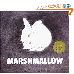 Marshmallow (Clare Newberry Classics)