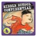 Middle School Confidential 1: Be Confident in Who You Are