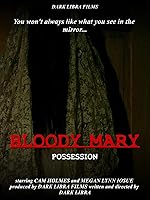 Bloody Mary: Possession