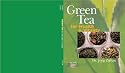 Green Tea For Health & Vitality: Healthful Alternatives Series