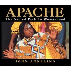 Apache: The Sacred Path to Womanhood