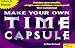 Make Your Own Time Capsule (Trade)