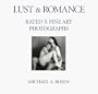 Lust & Romance: Rated X Fine Art Photographs