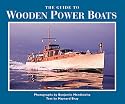 The Guide to Wooden Power Boats