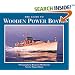The Guide to Wooden Power Boats