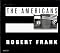 Robert Frank: The Americans