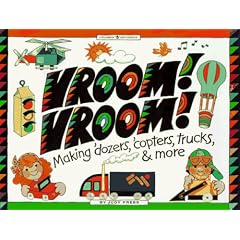 Vroom! Vroom!: Making 'Dozers,'Copters, Trucks & More (Williamson Kids Can! Series)