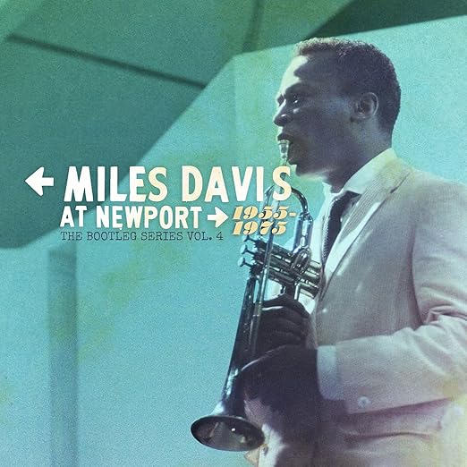 Miles Davis At Newport 1955-1975: The Bootleg Series Vol. 4