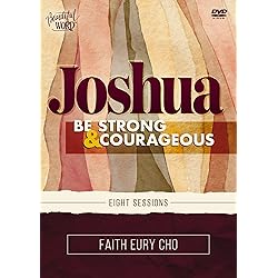 Joshua Video Study: Be Strong and Courageous / A Beautiful Word Bible Study [DVD]