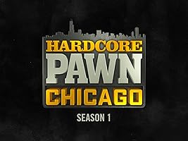 Hardcore Pawn Chicago Season 1