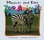 Mother and Baby Zoo Animals (Zoo Animals (Abdo))