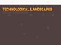 Technological Landscapes (CRD Documents)