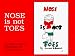 Books : Nose Is Not Toes