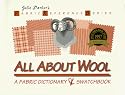 All About Wool : Fabric Dictionary and Swatchbook (Fabric Reference Ser.; Vol. 3) (Fabric Reference Ser. ; Vol. 3))
