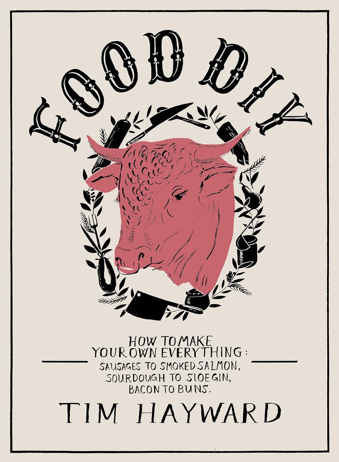 Food DIY by Tim Hayward