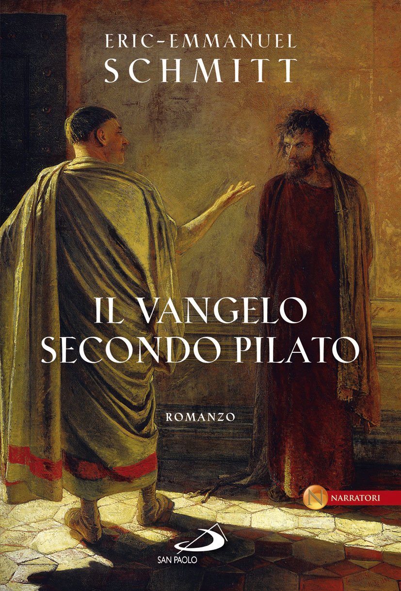 Il Vangelo secondo Pilato - Éric-Emmanuel Schmitt Il Vangelo secondo Pilato - Éric-Emmanuel Schmitt