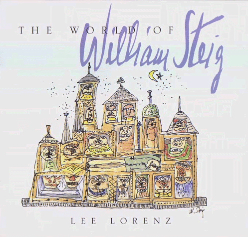 The World of William Steig The World of William Steig