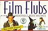 Film Flubs: Memorable Movie Mistakes