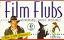 Film Flubs 1999 Edition: Memorable Movie Mistakes