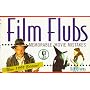 Film Flubs 1999 Edition: Memorable Movie Mistakes
