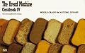 The Bread Machine Cookbook IV: Whole Grains & Natural Sugars (Nitty Gritty Cookbooks) (Nitty Gritty Cookbooks)