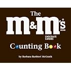 The M and M's Brand Counting Book by  Barbara Barbieri McGrath