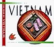 Food of Vietnam (H): Authentic Recipes from the Heart of Indochina (Food of the World Cookbooks)
